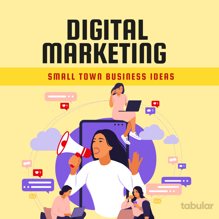 Small town business ideas: digital marketing.